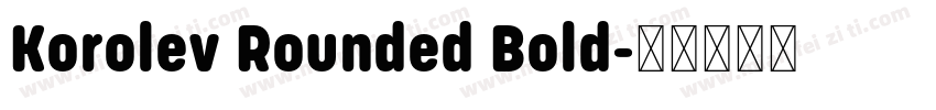 Korolev Rounded Bold字体转换